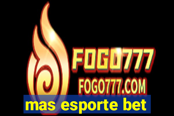 mas esporte bet